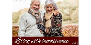Living With Incontinence
