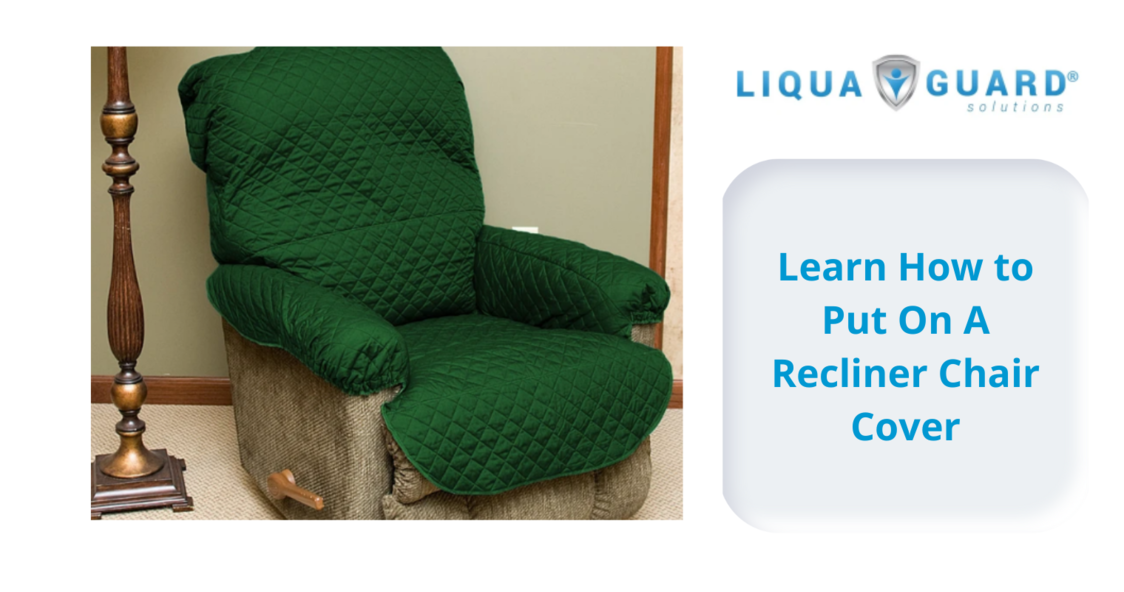 How to Put on a Recliner Chair Cover